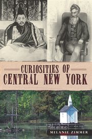 Curiosities of central New York cover image