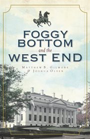 Foggy bottom and the west end in vintage images cover image