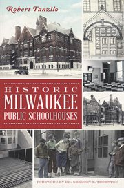 Historic Milwaukee public schoolhouses cover image