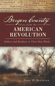 Bergen county voices from the american revolution cover image