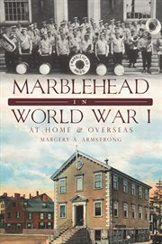 Marblehead in World War I at home and overseas cover image