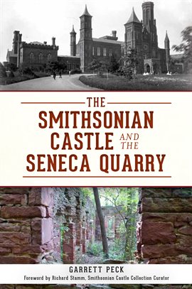 Cover image for The Smithsonian Castle and The Seneca Quarry