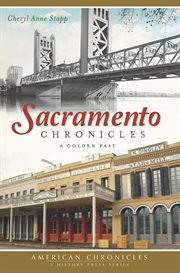 Sacramento chronicles a golden past cover image