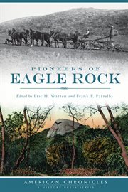 Pioneers of Eagle Rock cover image