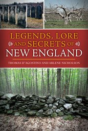 Legends, lore and secrets of New England cover image