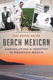 Beach Mexican assimilation & identity in Redondo Beach cover image