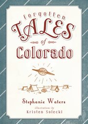 Forgotten tales of Colorado cover image