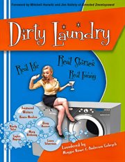 Dirty Laundry : Real Life. Real Stories. Real Funny cover image