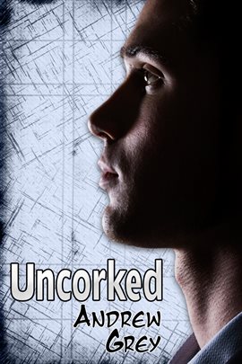 Cover image for Uncorked