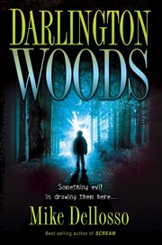 Darlington woods. Something Evil is Drawing Them Here… cover image