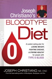 Joseph Christiano's bloodtype diet, type O cover image