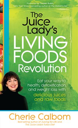 Cover image for The Juice Lady's Living Foods Revolution