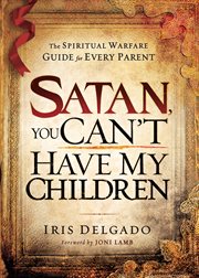 Satan, you can't have my children cover image