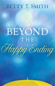 Beyond the happy ending cover image