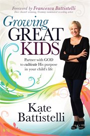 Growing great kids cover image