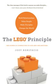 The LEGO principle : the power of connecting to God and one another cover image