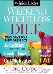 The juice lady's weekend weight-loss diet cover image
