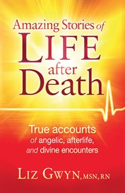 Amazing stories of life after death cover image