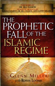 The prophetic fall of the islamic regime cover image