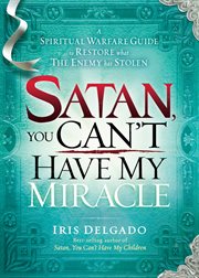 Satan, you can't have my miracle cover image