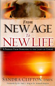 From new age to new life. A Passage from Darkness to the Light of Christ cover image