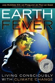 Earth fever living consciously with climate change cover image