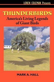 Thunderbirds America's living legends of giant birds cover image