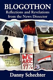 Blogothon reflections and revelations from the news dissector cover image