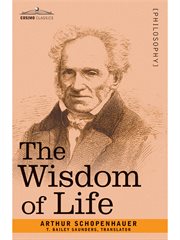 The wisdom of life: and other essays cover image