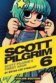 Scott Pilgrim. Vol. 6. Scott Pilgrim's Finest Hour cover image