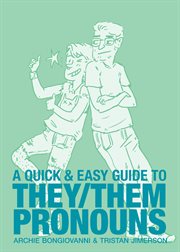 A Quick and Easy Guide to They/Them Pronouns cover image