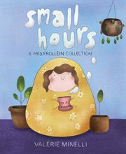 Mrs. Frollein Collection. Small Hours cover image