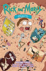 Rick and Morty Presents. Vol. 3 cover image