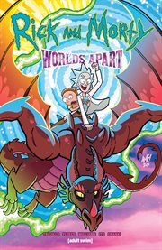 Rick and Morty. Worlds Apart cover image