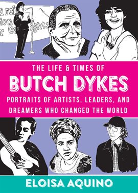 Imagen de portada para The Life & Times of Butch Dykes