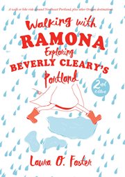 Walking with Ramona : exploring Beverly Cleary's Portland cover image