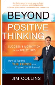 Beyond positive thinking. Success and Motivation in the Scriptures cover image