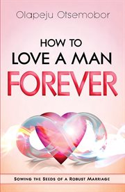 How to love a man forever cover image