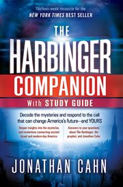 The harbinger companion with study guide. Decode the Mysteries and Respond to the Call that Can Change America's Future-and  Yours cover image