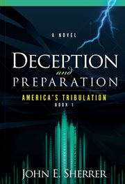 Deception and preparation. A Novel cover image