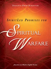 Spiritled promises for spiritual warfare. Insights from Scripture from the New Modern English Version cover image