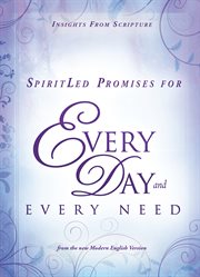 Spiritled promises for every day and every need. Insights from Scripture from the New Modern English Version cover image