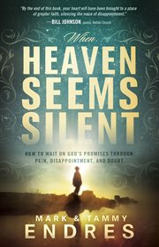 When heaven seems silent cover image