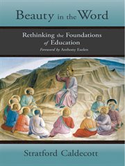 Beauty in the Word Rethinking the Foundations of Education cover image
