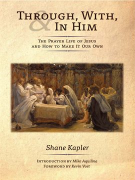 Cover image for With, Through and In Him