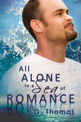 Cover image for All Alone in a Sea of Romance