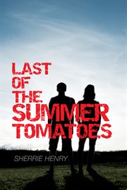 Last of the summer tomatoes cover image