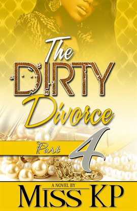 Cover image for The Dirty Divorce Part 4