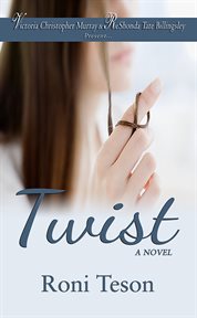 Twist : a novel cover image