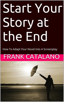 Cover image for Start Your Story at the End